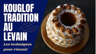 Comment faire un KOUGLOF traditionnel au levain [upl. by Rolyak]