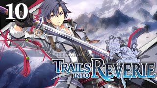 GLINT OF COLD STEEL  Lets Play The Legend of Heroes Trails Into Reverie Blind  Ep 10 [upl. by Lovering]