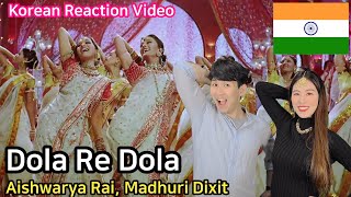 Koreans reaction  Dola Re Dola  Devdas  Aishwarya Rai amp Madhuri Dixit [upl. by Nayrda]