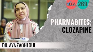 Clozpine Pharmabites series  Dr Aya Zaghloul  Dr Asmaa Elghobashy [upl. by Edyak]