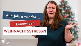 Entspannte Weihnachten So vermeidest du Stress und Chaos [upl. by Leinahtam]