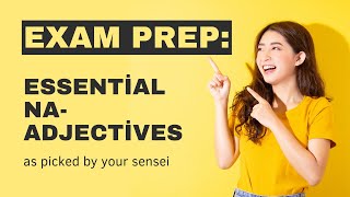 Essential Japanese naadjectives in VCE as picked by your Sensei [upl. by Ahtiuqal971]