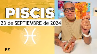 PISCIS  Horóscopo de hoy 23 de Septiembre 2024 [upl. by Aikahs]