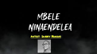 Mbele ninaendelea  Im pressing on the upward way [upl. by Nenerb]