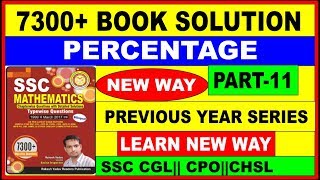 PERCENTAGE PART11 7300 MATH BOOK RAKESH YADAV QNO171 TO 180 FOR SSC CGL CPO CHSLRAILWAY [upl. by Pulchi]