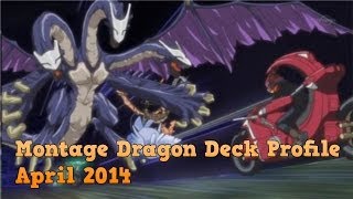 Yugioh Montage Dragon Deck April 2014 [upl. by Allsun779]