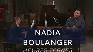 NADIA BOULANGER Heures ternes [upl. by Markiv]