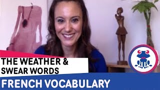 French lesson on the weather  including slang amp swear words [upl. by Ecinnaj]