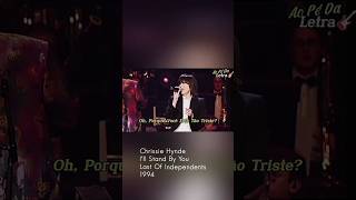 Chrissie Hynde  Ill Stand By You [upl. by Ydoc49]