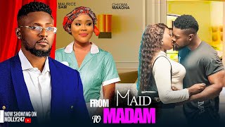 FROM MAID TO MADAM FEATURING MAURICE SAM CHIOMA NWAOHA 2024 LATEST NOLLYWOOD MOVIE [upl. by Vaasta375]