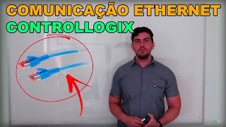 Comunicação Ethernet com Controllogix Controllogix  Aula 04 [upl. by Ulrikaumeko]