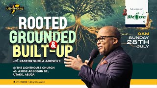 Sunday Service  28th July 2024  Rooted Grounded amp BuiltUp [upl. by Arved]