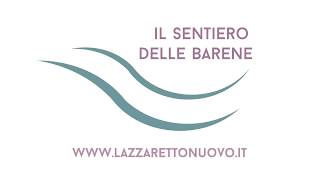 LAZZARETTO NUOVO  Il Sentiero delle Barene [upl. by Bambi]