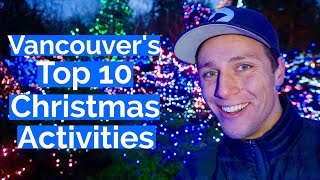 Top 10 Christmas Activities in Vancouver Canada [upl. by Elvira]