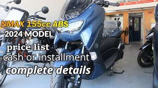 Yamaha Nmax abs 155cc price list Hulugan or cash 2024 model [upl. by Kursh]