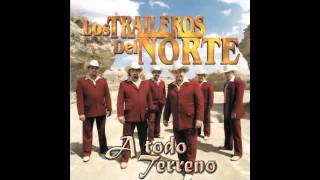 Los Traileros del Norte en Vivo 15 El Chicle [upl. by Frissell922]