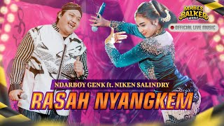 RASAH NYANGKEM  NIKEN SALINDRY Ft NDARBOY GENK OFFICIAL LIVE MUSIC [upl. by Pietje104]