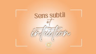 Sens subtil et intuition [upl. by Aronas]