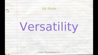 How to pronounce versatility [upl. by Ellah]