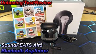 SoundPEATS Air 5 BluetoothKopfhörer  TopKopfhörer mit Schwächen  Review [upl. by Derinna951]