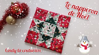 Tuto couture facile  Le napperon de Noël  patchwork Ohio star  Cindy la couturière [upl. by Anyah]