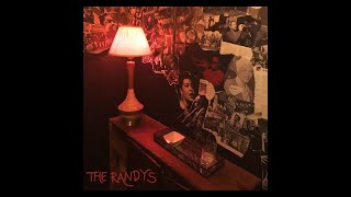 The Randys  Everything Will be Okay Audio Only [upl. by Inimak]