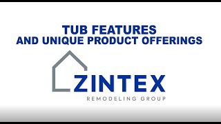 Zintex Remodeling Group FAQ  Bathtub Features [upl. by Anissej]