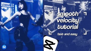 smooth velocity tutorial fast  easy  capcut tutorial [upl. by Nakashima]