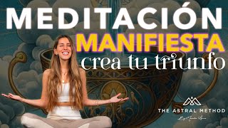 👑 MEDITACIÓN MANIFIESTA EL TRIUNFO 👑 [upl. by Merwyn]