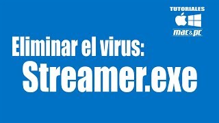 Como eliminar virus Streamerexe  PASO A PASO [upl. by Atinas]