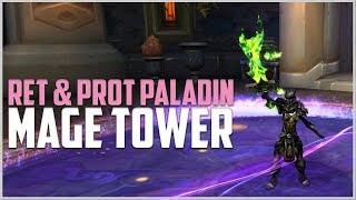 RET amp PROT PALLY MAGE TOWER 🤖 [upl. by Enilra]