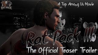 Rat Pack 3  The Official Teaser Trailer [upl. by Gine214]