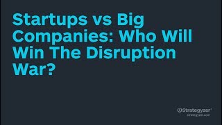 Strategyzer Webinar w Steve Blank Startups vs Big Corporations  Who Will Win The Disruption War [upl. by Acimehs]