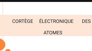 cortège électronique des atomes partie 2  1ère année médecine [upl. by Nohsyt]