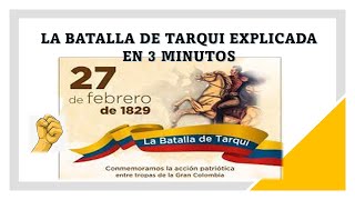 🇪🇨 La BATALLA DE TARQUI reseña histórica en 3 minutos [upl. by Kreitman]