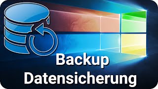 Datensicherung Windows 10 Backup Wiederherstellung [upl. by Barrus508]