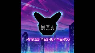 mitraz mashup 2024 Manojmusic [upl. by Lauder]