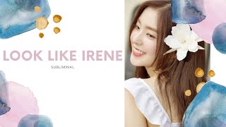 ˋˏlook like Irene subliminal  выглядеть как Айрин саблиминал [upl. by Idak]