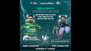 TSDL6 DIVC WEEKDAYS LEAGUE Ibars Gladiators Vs Syed Contracting 11th Nov 2024 [upl. by Adnahsal752]