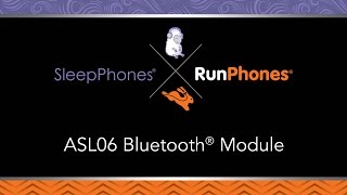 SleepPhones® and RunPhones®  ASL06 Bluetooth® Module How To Video [upl. by Airottiv]