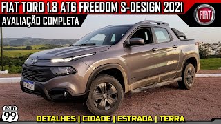 FIAT TORO FREEDOM 18 FLEX SDESIGN 2021 AVALIAÇÃO COMPLETA [upl. by Suhpoelc921]