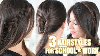 3 EASY HAIRSTYLES FOR SCHOOL amp WORK  Adriana Spink [upl. by Brenza982]