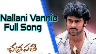 Nallani Vannio Full Song ll Chatrapathi Movie ll Prabhas Shreya [upl. by Stevie]