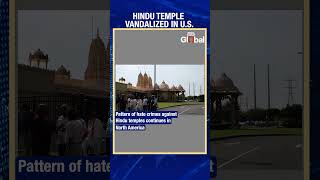 BAPS Temple Vandalized In New York Indian Consulate Condemns Attack  India Today Global [upl. by Ahsiuqel]