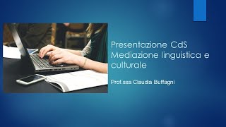 Presentazione CdS Mediazione linguistica e culturale [upl. by Lewls844]