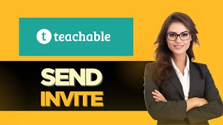 How To Send Invite On Teachable  FULL GUIDE [upl. by Leavitt21]