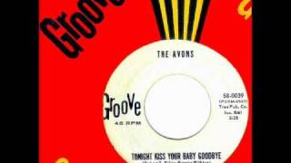 Avons  TONIGHT KISS YOUR BABY GOODBYE 1964 [upl. by Corenda]