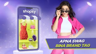 Shopsy  Apna Swag Bina Brand Tag  Sara Ali Khan [upl. by Ainitsirc]