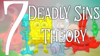 The 7 Deadly Sins Theory  SpongeBob Conspiracy [upl. by Xet]