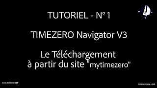 Tuto 1 Le téléchargement du logiciel TIMEZERO [upl. by Claus]